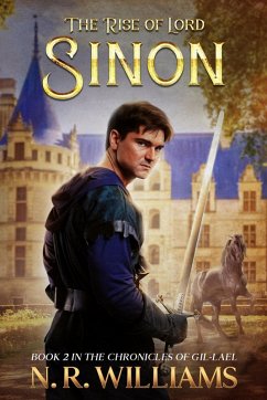 Cover The Rise of Lord Sinon, Book 2 in the Chronicles of Gil-Lael (eBook, ePUB)
