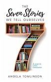 The Seven Stories We Tell Ourselves (eBook, ePUB)