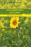 Herausgefordert zum Leben