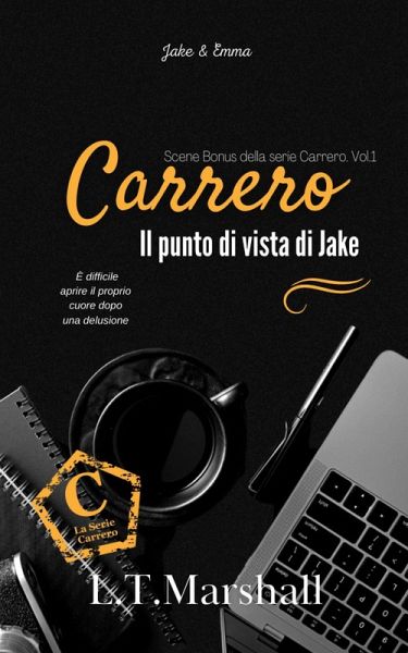 Il punto di vista di Jake (Serie Carrero Bonus. Vol.1) (eBook, ePUB) Il punto di vista di Jake (Serie Carrero Bonus. Vol.1) (eBook, ePUB)