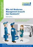 Wie viel Modernes Management braucht das Handwerk? (eBook, ePUB)