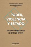 Poder, violencia y Estado (eBook, ePUB) Poder, violencia y Estado (eBook, ePUB)