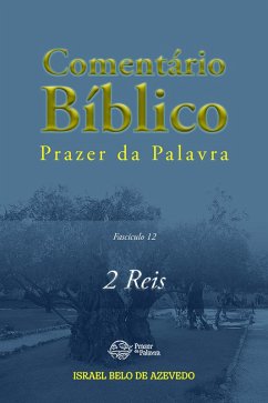 Cover Comentário Bíblico Prazer da Palavra, fascículo 12 - 2 Reis (eBook, ePUB)