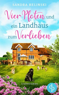 Vier Pfoten und ein Landhaus zum Verlieben (eBook, ePUB) - Helinski, Sandra