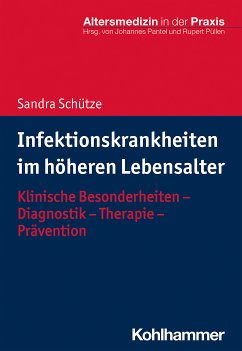 Infektionskrankheiten im höheren Lebensalter (eBook, ePUB) - Schütze, Sandra