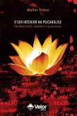 O ser interior na psicanálise (eBook, ePUB) O ser interior na psicanálise (eBook, ePUB)