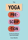 The Yoga Prescription (eBook, ePUB)