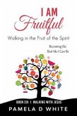 I Am Fruitful (eBook, ePUB)