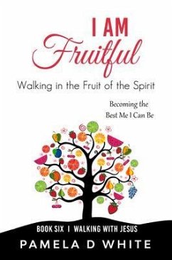 I Am Fruitful (eBook, ePUB) - White, Pamela