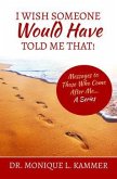 I Wish Someone Would Have Told Me That! (eBook, ePUB)