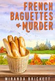 French Baguettes & Murder (A Prairie Crocus Cozy Mystery, #6) (eBook, ePUB)