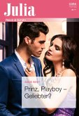 Prinz, Playboy - Geliebter? (eBook, ePUB)