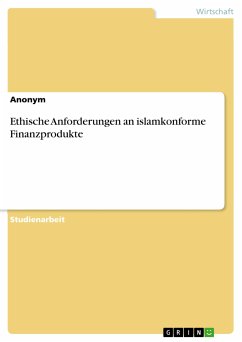 Ethische Anforderungen an islamkonforme Finanzprodukte (eBook, PDF)