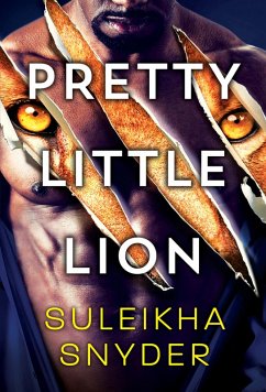Pretty Little Lion (eBook, ePUB) - Snyder, Suleikha Pretty Little Lion (eBook, ePUB) - Snyder, Suleikha