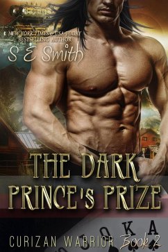 The Dark Prince's Prize (Curizan Warrior, #2) (eBook, ePUB) - Smith, S. E.