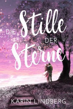 Die Stille der Sterne (eBook, ePUB) - Lindberg, Karin