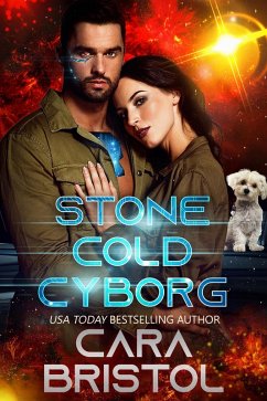 Stone Cold Cyborg (eBook, ePUB) - Bristol, Cara