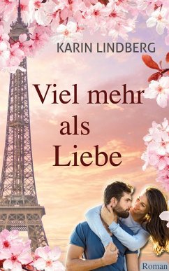 Viel mehr als Liebe (eBook, ePUB) - Lindberg, Karin