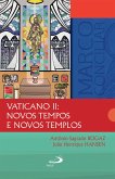 Vaticano II: novos tempos e novos templos (eBook, ePUB)