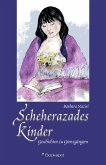 Scheherazades Kinder (eBook, ePUB)