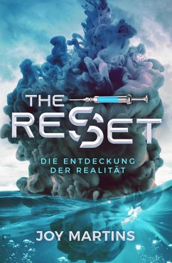the reset - Die Entdeckung der Realität (eBook, ePUB) - Martins, Joy