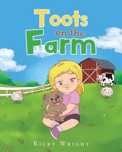 Toots on the Farm (eBook, ePUB) - Wright, Ricky