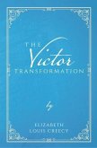 The Victor Transformation (eBook, ePUB) The Victor Transformation (eBook, ePUB)