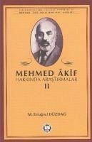 Mehmed Akif Hakkinda Arastirmalar 2 - Ertugrul Düzdag, M.