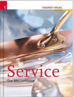 Service. Die Meisterklasse - Kalinka, Walter;Lenger, Heinz;Gutmayer, Wilhelm