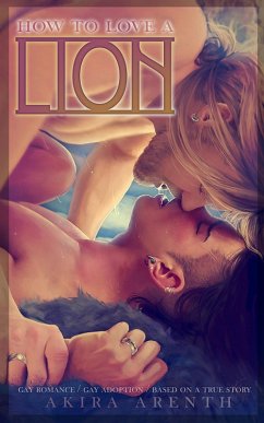 How to love a Lion (Craving for Distress 3) (eBook, ePUB) - Arenth, Akira