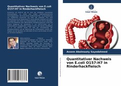 Quantitativer Nachweis von E.coli O157:H7 in Rinderhackfleisch - Abolmaaty Sayedahmed, Assem