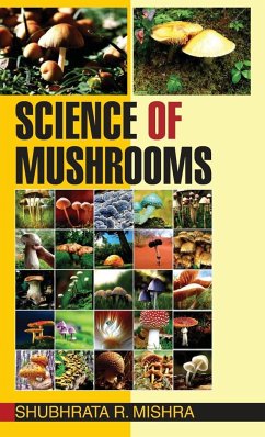 Science of Mushrooms - Mishra S. R.
