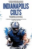The Ultimate Indianapolis Colts Trivia Book