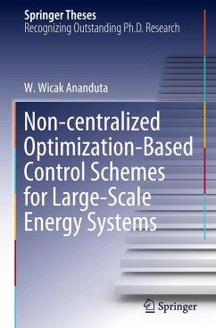 Non-centralized Optimization-Based Control Schemes for Large-Scale Energy Systems - Ananduta, W. Wicak