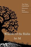 Wisdom of the Rishis: The Three Upanishads (eBook, ePUB) Wisdom of the Rishis: The Three Upanishads (eBook, ePUB)