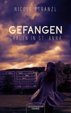 Gefangen - Grauen in St. Anna (eBook, ePUB) - Stranzl, Nicole