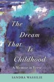 The Dream That is Childhood (eBook, ePUB) The Dream That is Childhood (eBook, ePUB)
