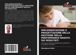 IMPLEMENTAZIONE E PROGETTAZIONE DELLA GESTIONE DELLA PERFORMANCE BASATA SUI RISULTATI - Hailu, Wendosen