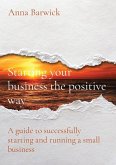 Starting your business the positive way