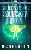 Garden of the Soultaker (Garden of the Soultaker: A White Owl Mystery: Book Two, #2) (eBook, ePUB)