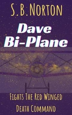 Dave Bi-Plane Fights the Red Winged Death Command (eBook, ePUB) - Norton, S. B.
