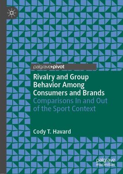 Rivalry and Group Behavior Among Consumers and Brands (eBook, PDF) - Havard, Cody T.