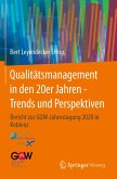 Qualitätsmanagement in den 20er Jahren - Trends und Perspektiven (eBook, PDF)
