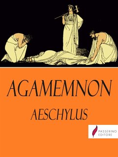 Agamemnon (eBook, ePUB) - Aeschylus