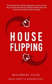 House Flipping - Beginners Guide