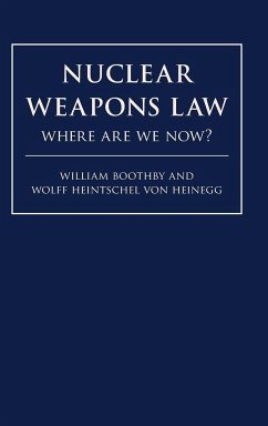 Nuclear Weapons Law - Boothby, William H.; Heintschel Von Heinegg, Wolff