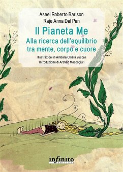 Il Pianeta Me (eBook, ePUB) - Barison, Aseel Roberto; Dal Pan, Anna Raje