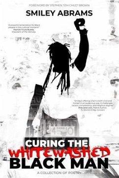 Curing The Whitewashed Black Man (eBook, ePUB) - Abrams, Smiley