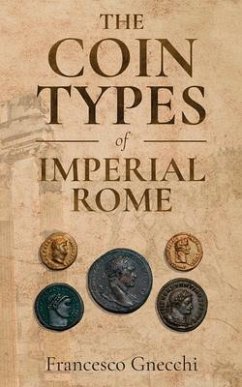 The Coin Types of Imperial Rome (eBook, ePUB) - Gnecchi, Francesco