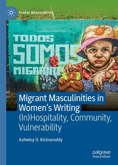 Migrant Masculinities in Women’s Writing (eBook, PDF) - Kistnareddy, Ashwiny O.